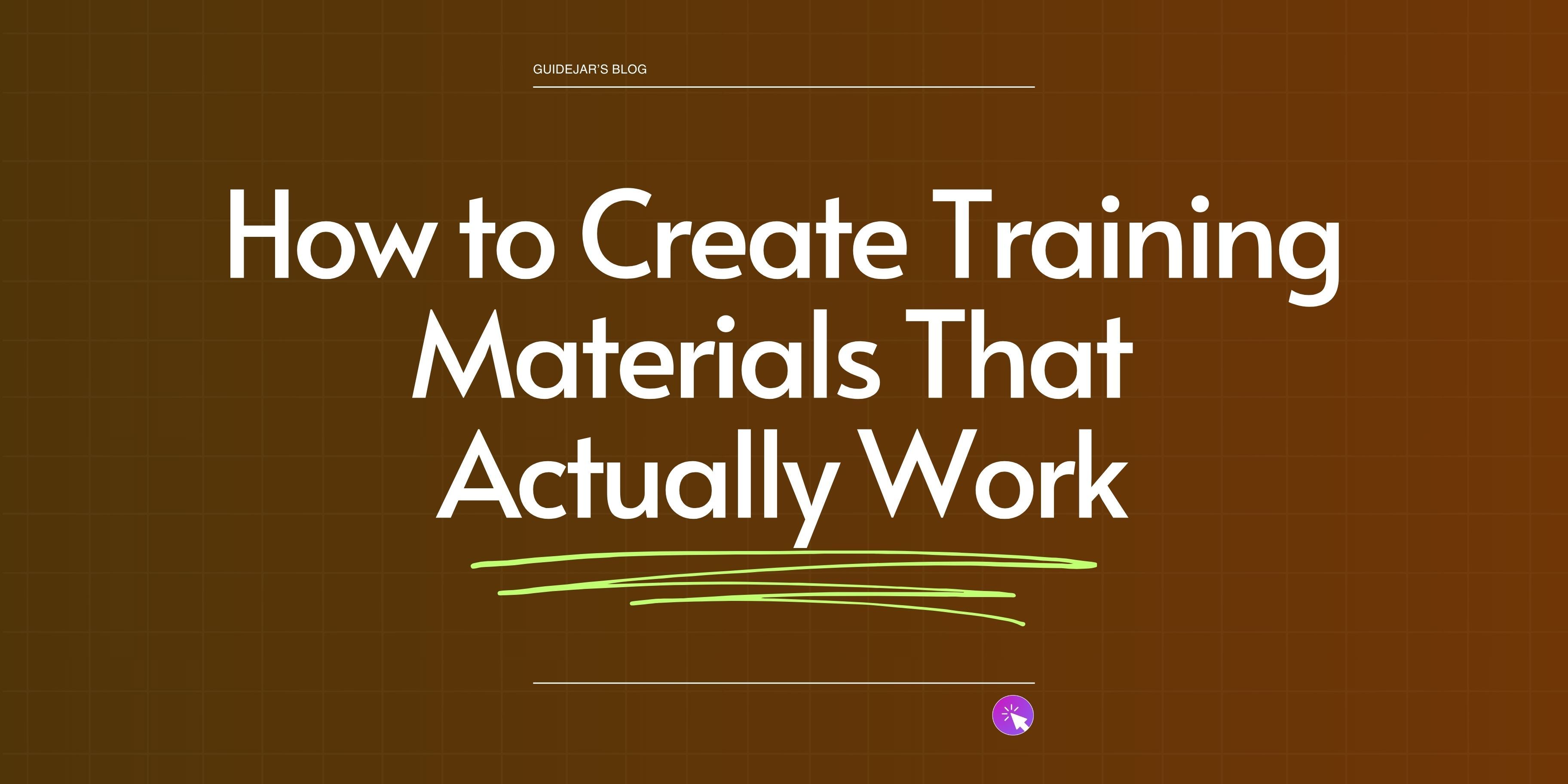 Paper Training Material How to Create Training Materials That Actually Work